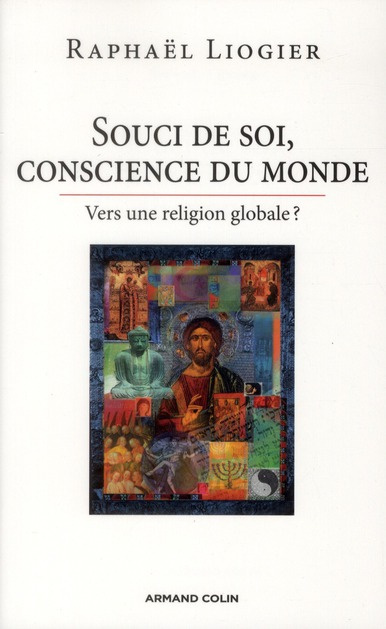 Emprunter Souci de soi, conscience du monde. Vers une religion globale ? livre
