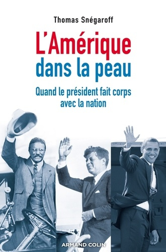 Emprunter L'AMERIQUE DANS LA PEAU - QUAND LE PRESIDENT FAIT CORPS AVEC LA NATION livre
