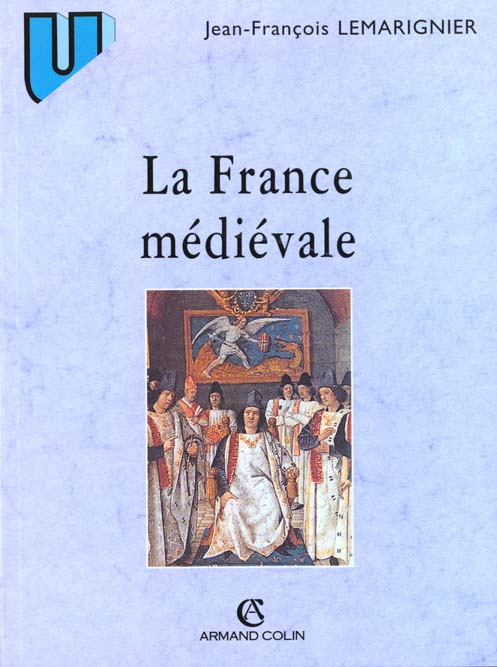 Emprunter LA FRANCE MEDIEVALE. Institutions et société, 2ème édition livre