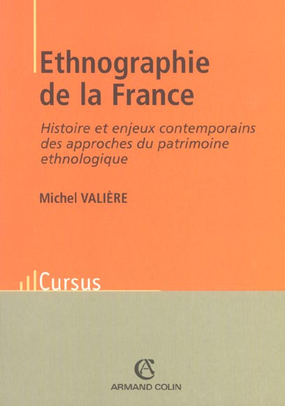 Emprunter Ethnographie de la France. Histoire et enjeux contemporains des approches du patrimoine ethnologique livre