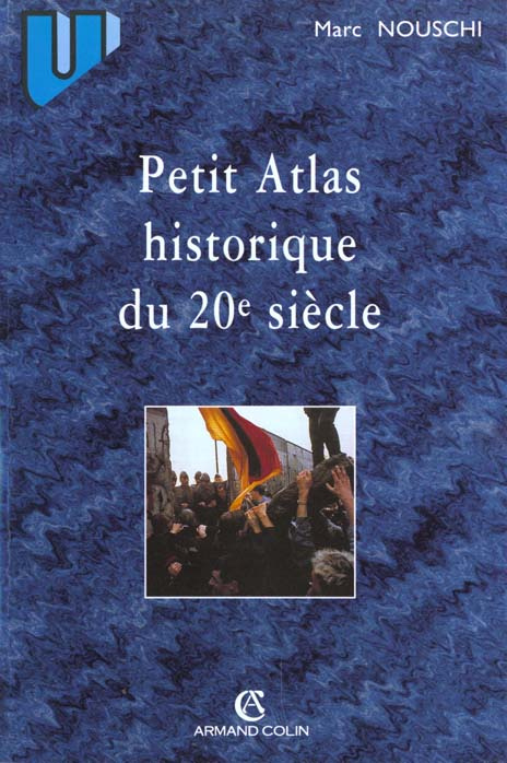 Emprunter Petit Atlas historique du XXème siècle. 2e édition livre