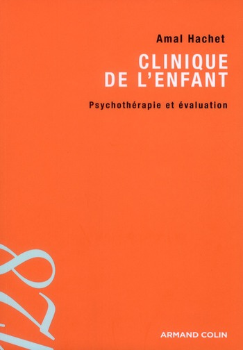 Emprunter Clinique de l'enfant. Psychothérapie et évaluation livre
