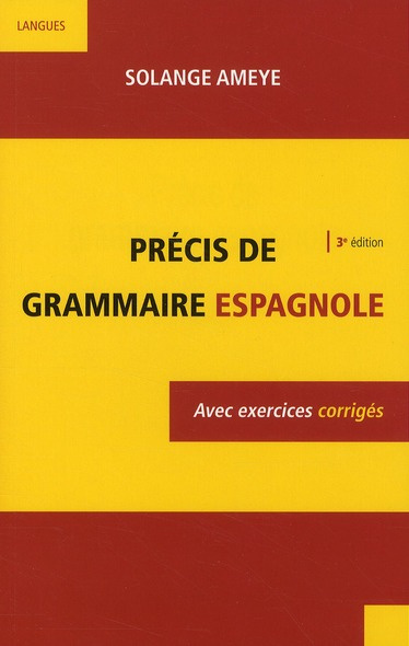 Emprunter PRECIS DE GRAMMAIRE ESPAGNOLE - 3E ED. - AVEC EXERCICES CORRIGES livre