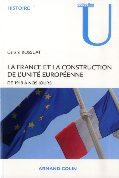 Emprunter La France et la construction de l'unité européenne. De 1919 à nos jours livre