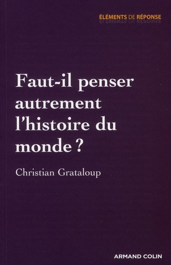Emprunter Faut-il penser autrement l?histoire du monde ? livre