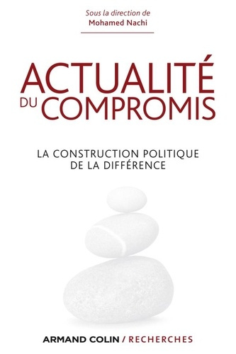 Emprunter Actualité du compromis. La construction politique de la différence livre