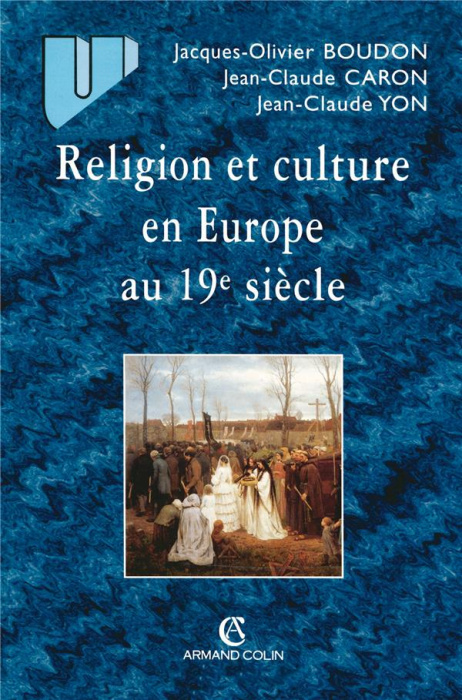 Emprunter Religion et culture en Europe au 19e siècle (1800-1914) livre