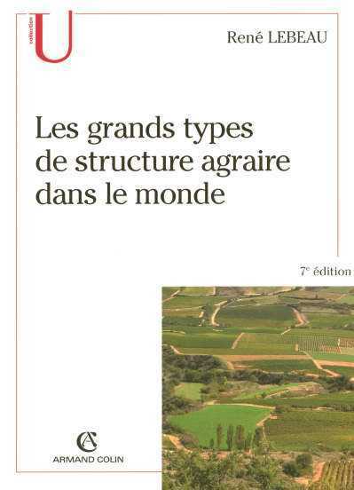 Emprunter Les grands types de structure agraire dans le monde. 7e édition livre