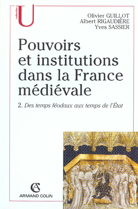 Emprunter Pouvoirs et institutions dans la France médiévale. Tome 2, Des temps féodaux aux temps de l'Etat, 3è livre