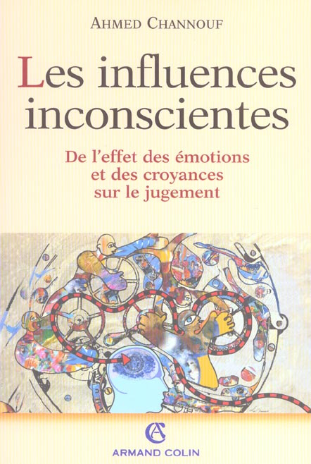 Emprunter Les influences inconscientes. De l'effet des émotions et des croyances sur le jugement livre