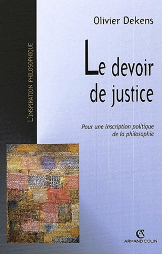 Emprunter Le devoir de justice. Pour une inscription politique de la philosophie livre