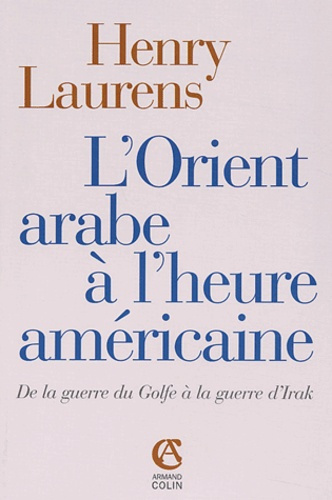 Emprunter L'ORIENT ARABE A L'HEURE AMERICAINE livre