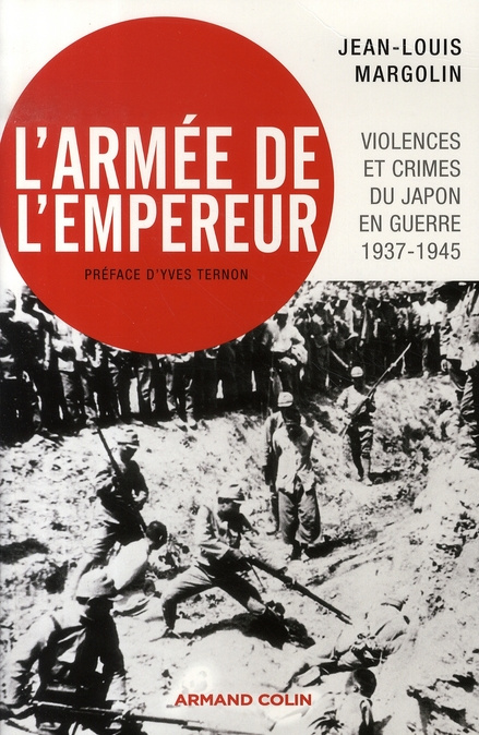 Emprunter L'ARMEE DE L'EMPEREUR - VIOLENCES ET CRIMES DU JAPON EN GUERRE - 1937-1945 livre