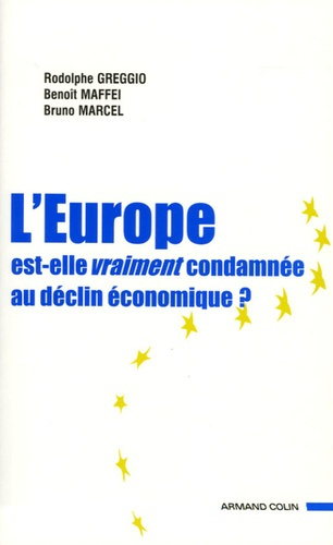 Emprunter L'Europe est-elle vraiment condamnée au déclin économique ? livre