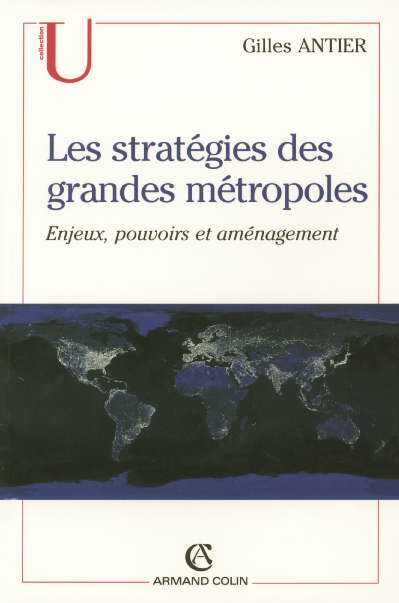 Emprunter Les stratégies des grandes métroploles. Enjeux, pouvoirs et aménagement livre