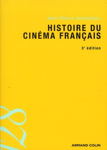 Emprunter Histoire du cinéma français. 3e édition livre