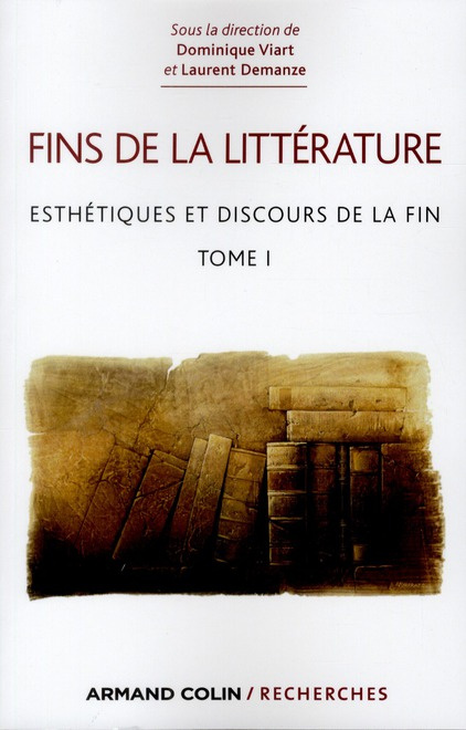 Emprunter Fins de la littérature. Tome 1 : Esthétiques et discours de la fin livre