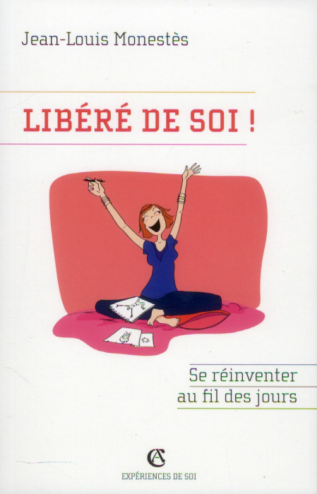 Emprunter Libéré de soi ! / Se réinventer au fil des jours livre