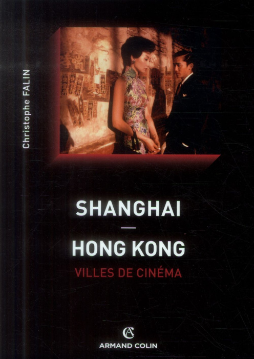 Emprunter Shanghai / Hong Kong villes de cinéma livre