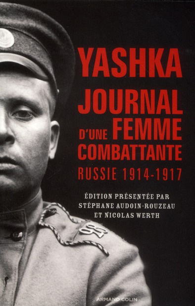 Emprunter Yashka, journal d'une femme combattante. Russie 1914-1917 livre