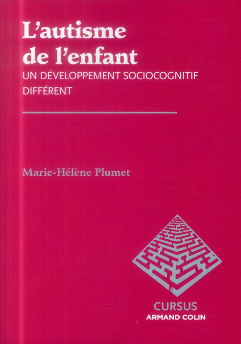 Emprunter L'autisme de l'enfant. Un développement sociocognitif différent livre