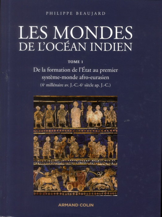 Emprunter Les mondes de l'océan indien. Tome 1, De la formation de l'état au premier système-monde afro-eurasi livre
