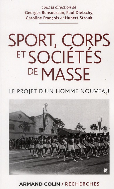 Emprunter Sport, corps et sociétés de masse. Le projet d'un homme nouveau livre
