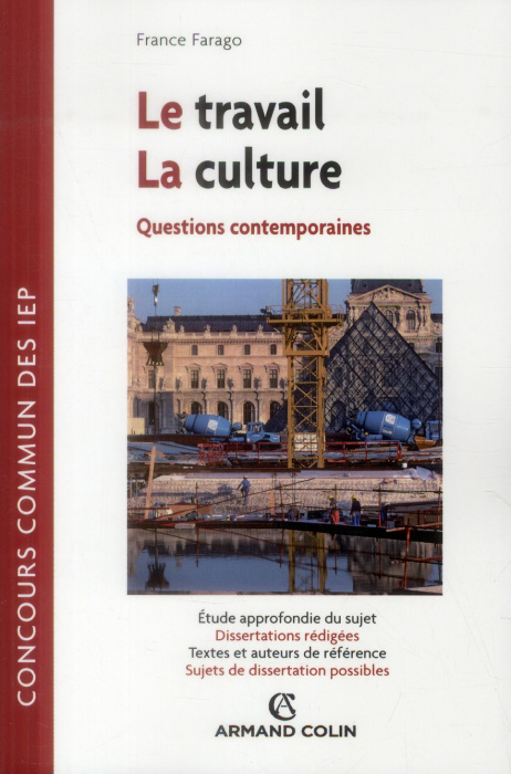Emprunter LE TRAVAIL - LA CULTURE - QUESTIONS CONTEMPORAINES - CONCOURS COMMUN DES IEP livre