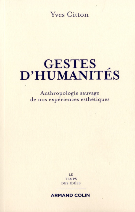 Emprunter Gestes d'humanités. Anthropologie sauvage de nos expériences esthétiques livre