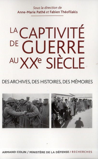 Emprunter La captivité de guerre au XXe siècle / Des archives, des histoires, des mémoires livre