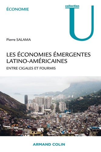 Emprunter Les économies émergentes latino-américaines. Entre cigales et fourmis livre