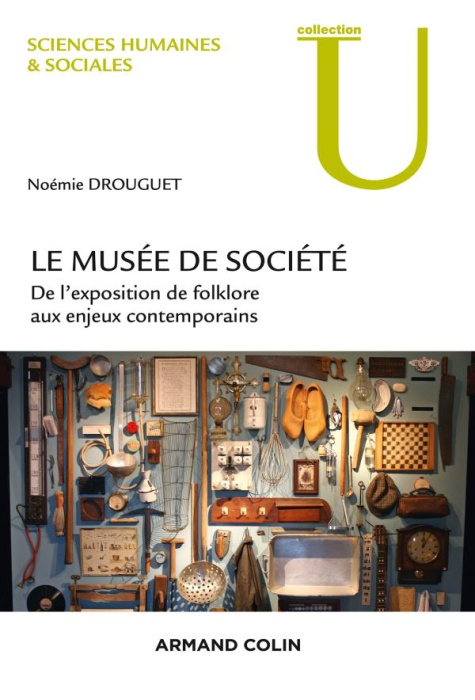 Emprunter Les musées de société. De l'exposition de folklore aux enjeux contemporains livre