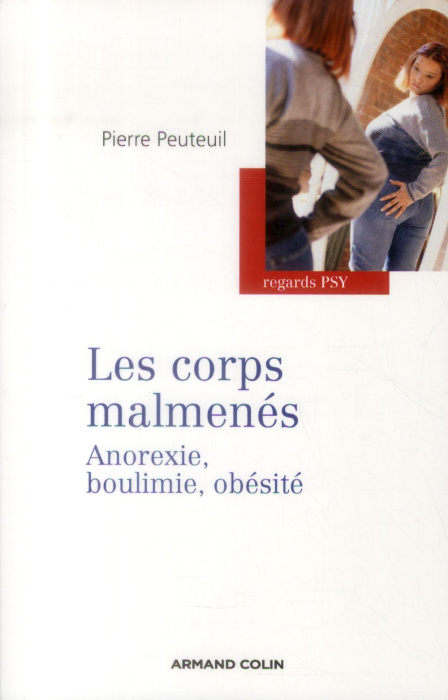 Emprunter Les corps malmenés. Anorexie, boulimie, obésité livre
