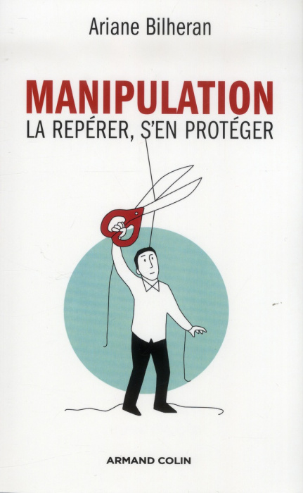 Emprunter Manipulation. La repérer, s'en protéger livre