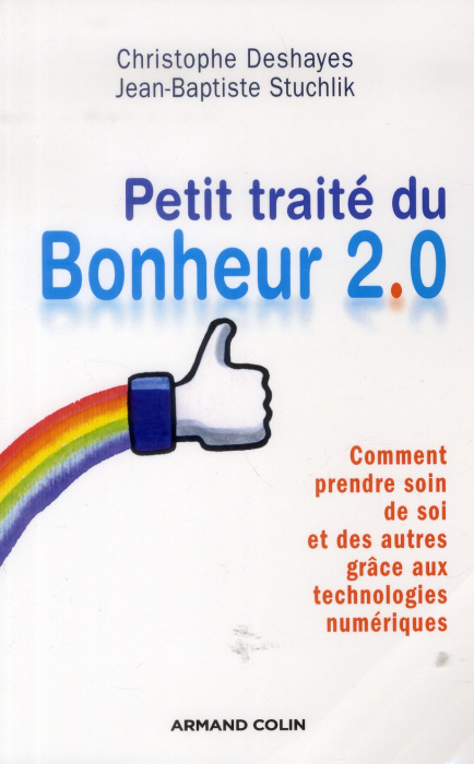 Emprunter Petit traité du bonheur 2.0 livre