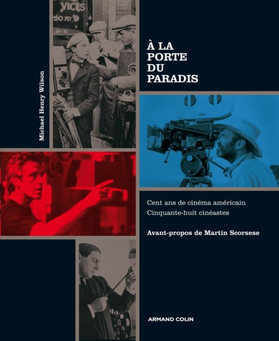 Emprunter A la porte du paradis. Cent ans de cinéma américain, cinquante-huit cinéastes livre