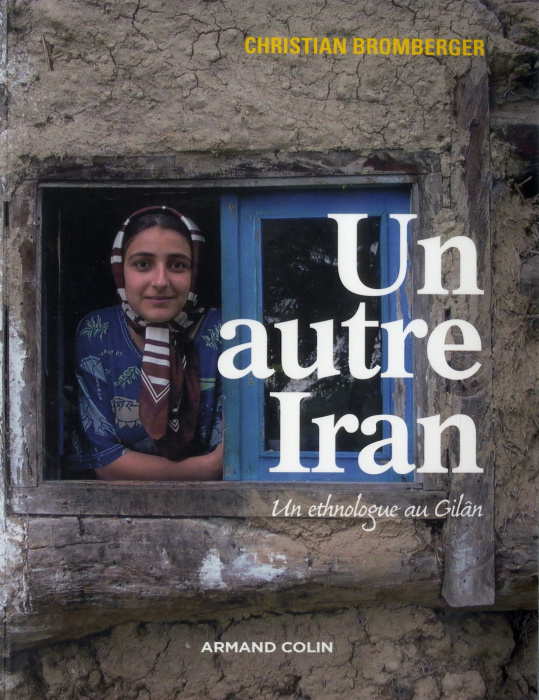Emprunter Un autre Iran. Un ethnologue au Gilân livre