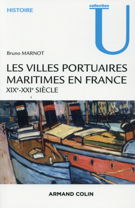 Emprunter Les villes portuaires maritimes en France. XIXe-XXe siècle livre