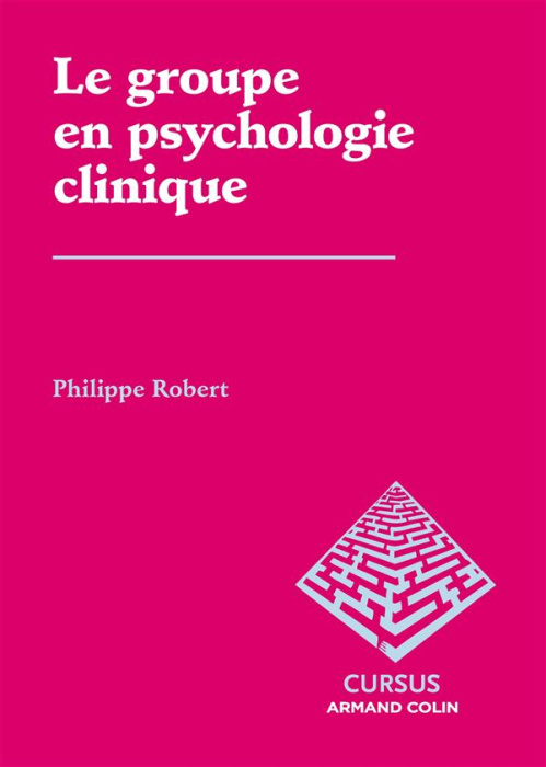 Emprunter Le groupe en psychologie clinique livre