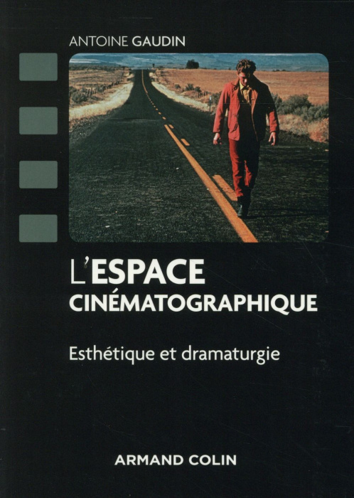 Emprunter L'espace cinématographique. Esthétique et dramaturgie livre