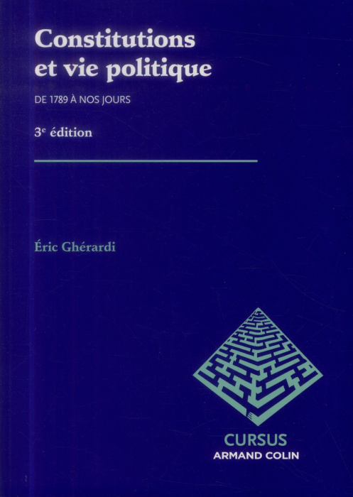 Emprunter Constitutions et vie politique de 1789 à nos jours. 3e édition livre