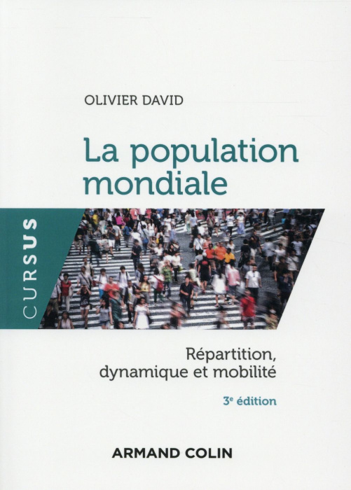 Emprunter La population mondiale. Répartition, dynamique et mobilité, 3e édition livre