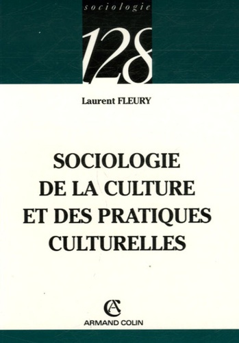 Emprunter SOCIOLOGIE DE LA CULTURE ET DES PRATIQUES CULTURELLES livre