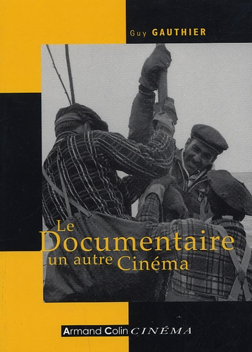 Emprunter LE DOCUMENTAIRE UN AUTRE CINEMA livre