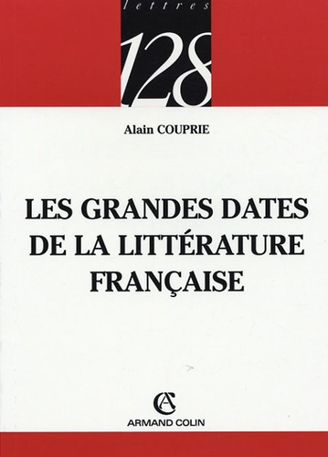 Emprunter LES GRANDES DATES DE LA LITTERATURE FRANCAISE livre