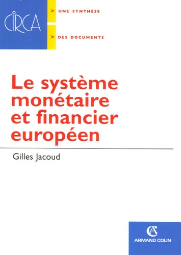 Emprunter LE SYSTEME MONETAIRE ET FINANCIER EUROPEEN livre