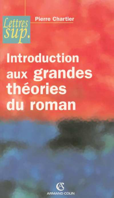 Emprunter Introduction aux grandes théories du roman. 2e édition livre