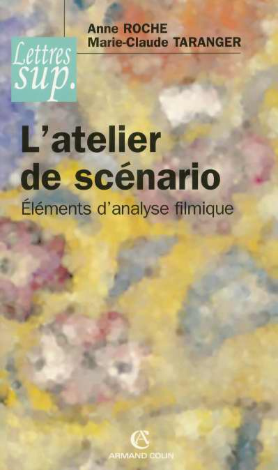 Emprunter L'atelier de scénario. Eléments d'analyse filmique livre