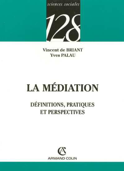 Emprunter La médiation. Définition, pratiques et perspectives livre