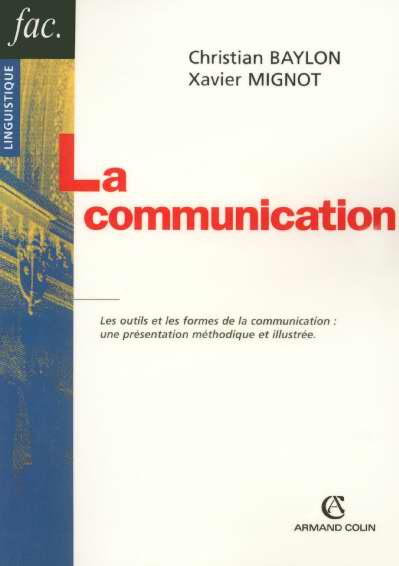 Emprunter La communication. 2e édition revue et augmentée livre